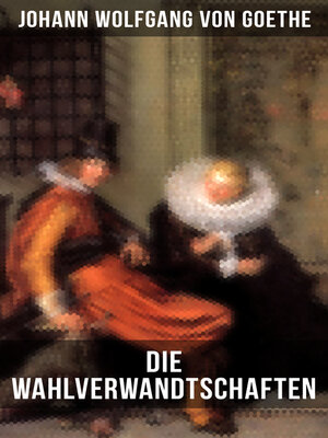 cover image of Die Wahlverwandtschaften